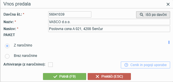 Obrazec Vnos predala z davčno številko, nazivom in naslovom podjetja, paketoma Z naročnino in Brez naročnine ter dodatno možnostjo Arhiviranje (z naročnino).